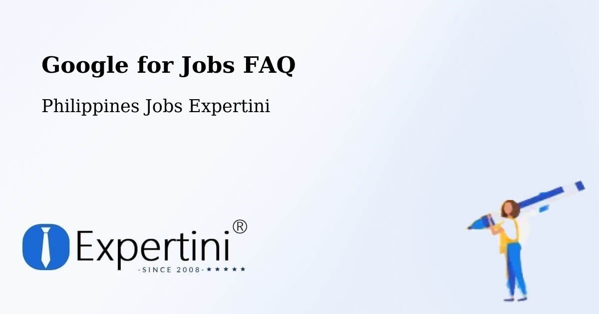Google for Jobs Posting Guide – Mapulo - Philippines Jobs Expertini