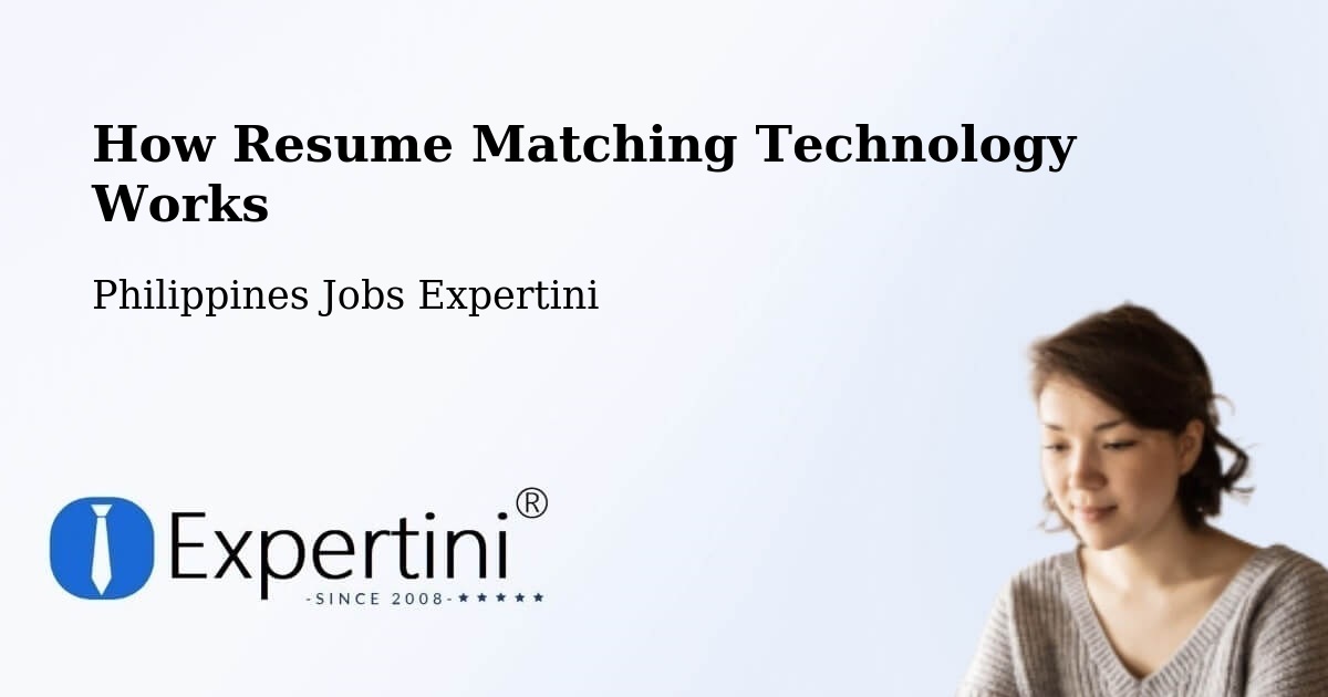 Resume Matching Technology & Hiring Optimization – Mapulo - Philippines Jobs Expertini