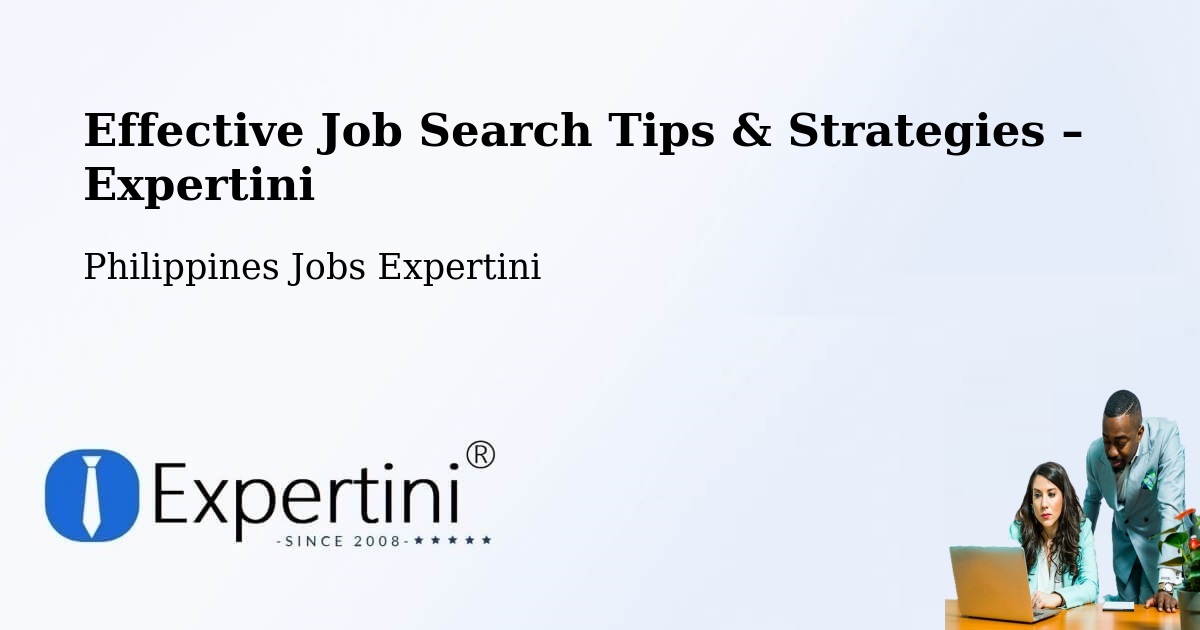 Job Search Tips & Strategies for Job Seekers – Mapulo - Mapulo, Philippines Jobs Expertini