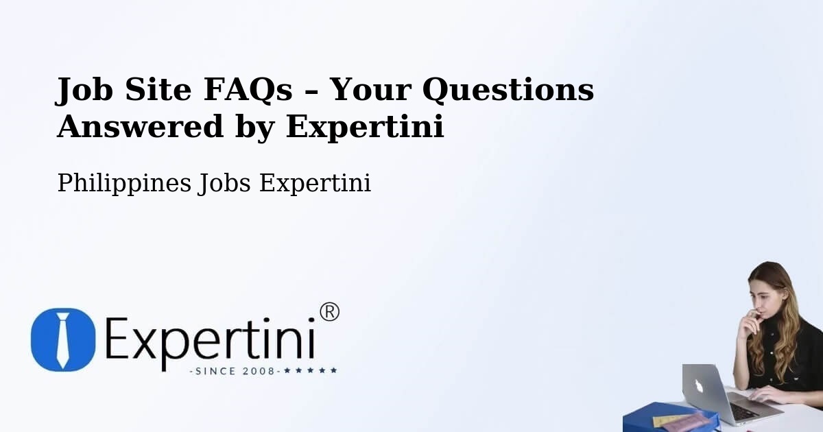 Job Site FAQs – Frequently Asked Questions – Mapulo - Mapulo, Philippines Jobs Expertini